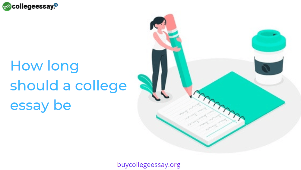 Know everything about how long should a college essay be