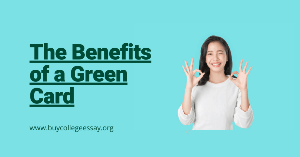 The Benefits of a Green Card